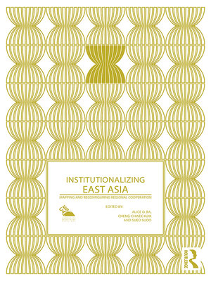 cover image of Institutionalizing East Asia